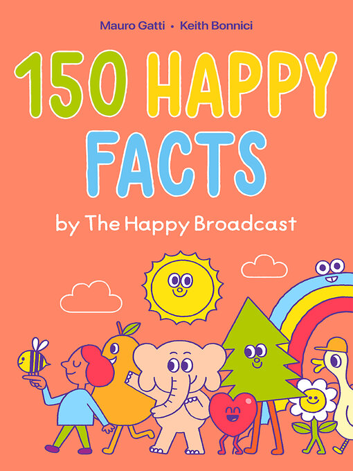Title details for 150 Happy Facts by the Happy Broadcast by Keith Bonnici - Available